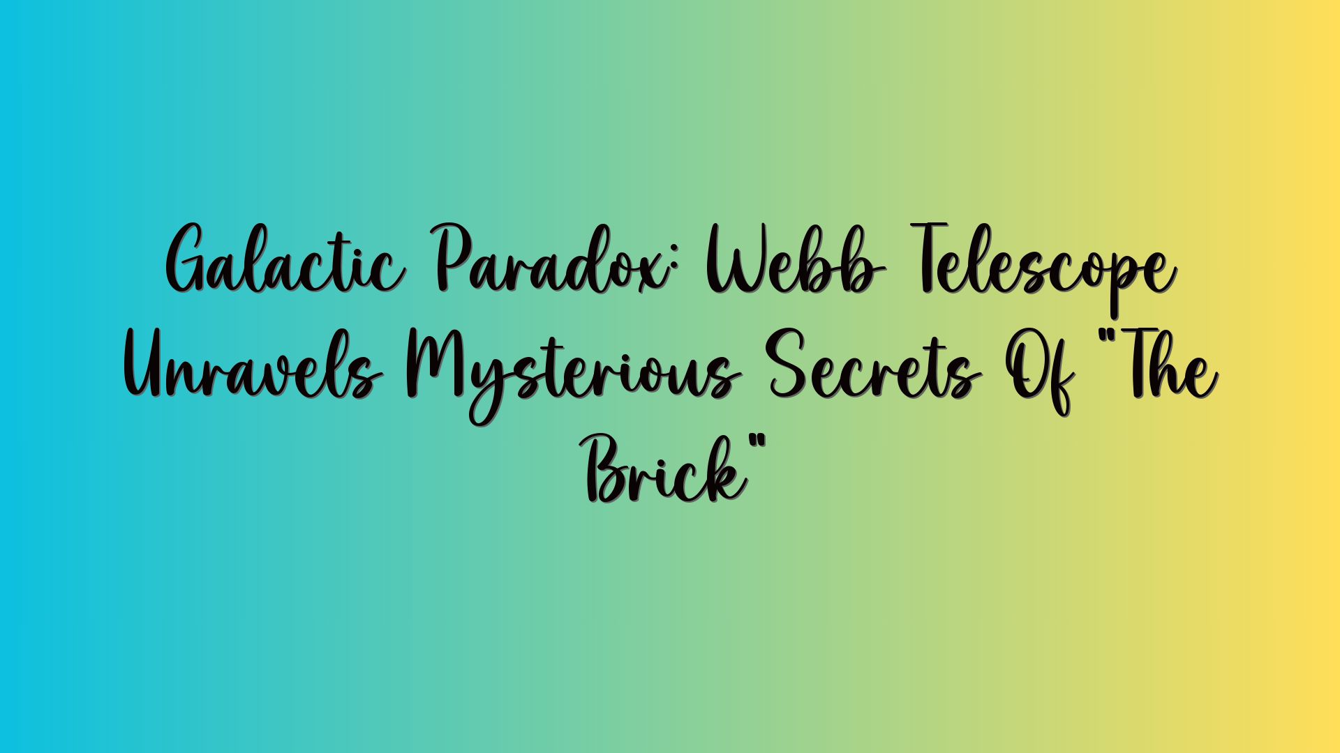 Galactic Paradox: Webb Telescope Unravels Mysterious Secrets Of “The Brick”