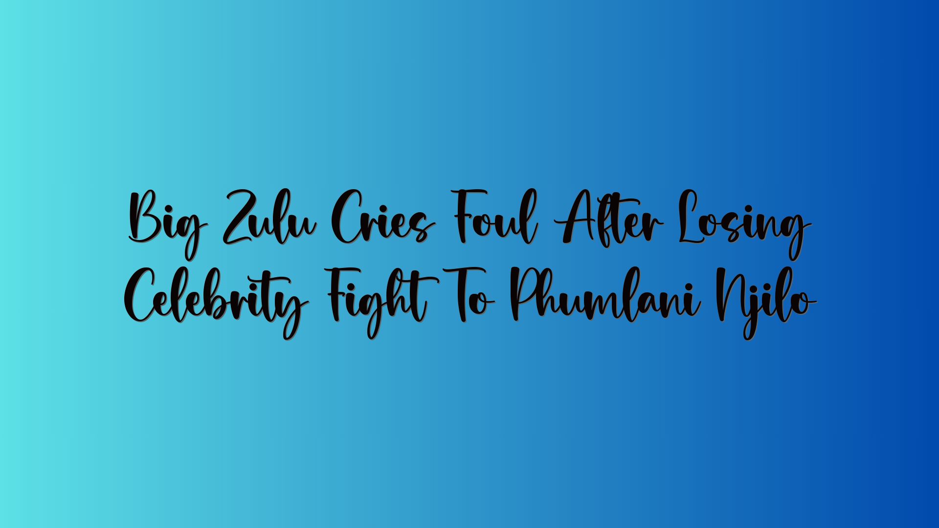 Big Zulu Cries Foul After Losing Celebrity Fight To Phumlani Njilo