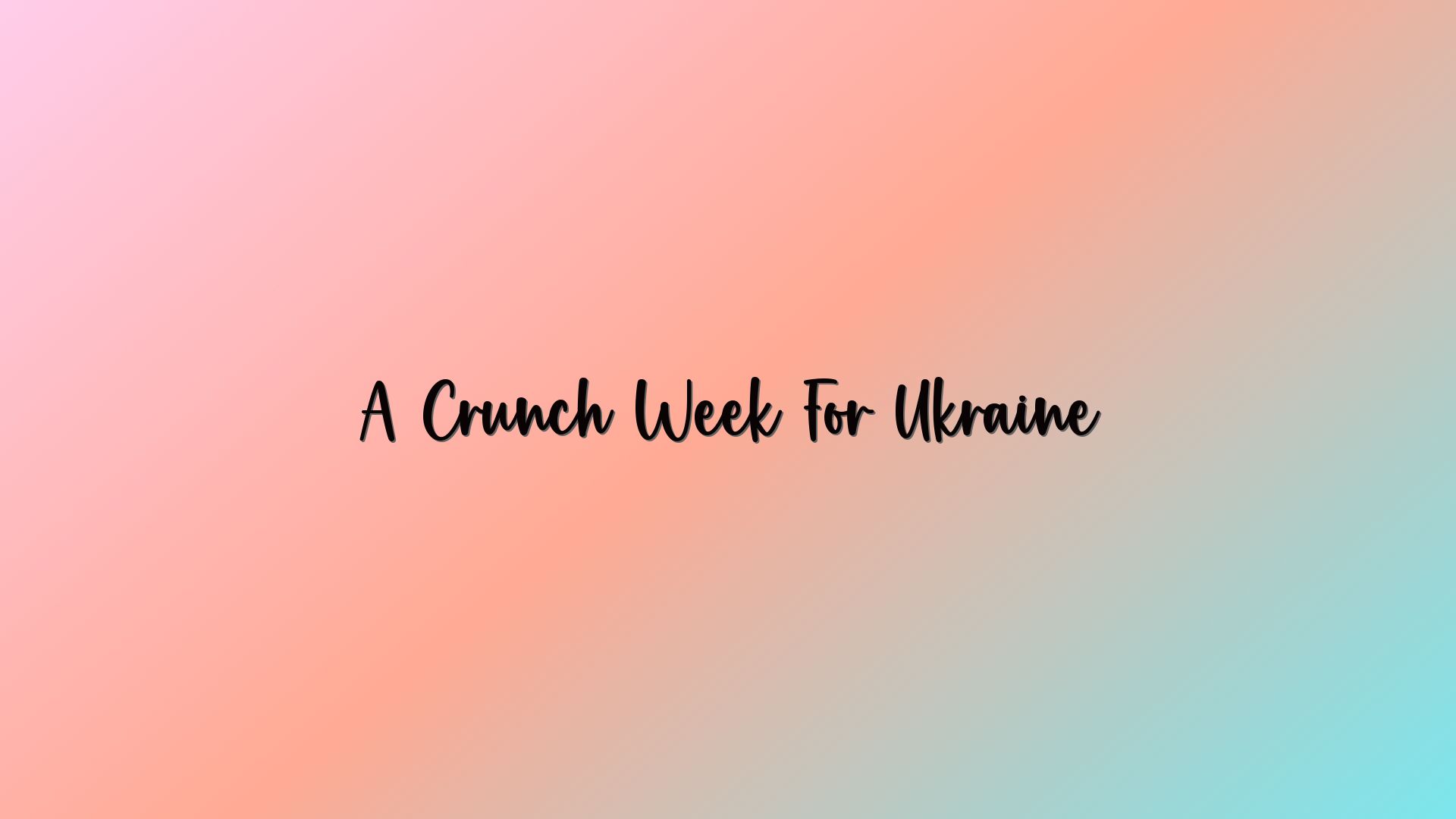 A Crunch Week For Ukraine